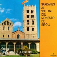 Ripoll, a l'entorn del monestir - Cobla La Principal De La Bisbal