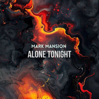 Alone Tonight - Mark Mansion