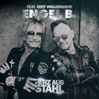 Herz aus Stahl - Engel B. feat. Bert Wollersheim & Engel B. & Bert Wollersheim