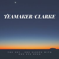 Lost At Sea - Teamaker & Clarke