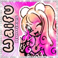 Waifu - PiNKII & Fizzylazer