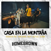 Casa en la Montaña - Cozy Cuz & Fntxy & Tocadiscos Trez & Yung Sarria & Aleman