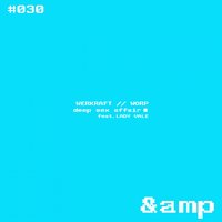 Deep Sex Affair - Lady Vale & Worp & Werkraft & Werkraft, Worp