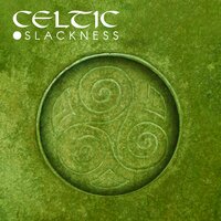 Celtic Gentleness - Celtic Chillout Relaxation Academy