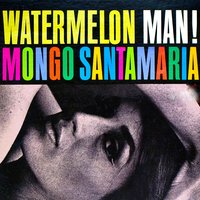 Love, Oh Love - Mongo Santamaria