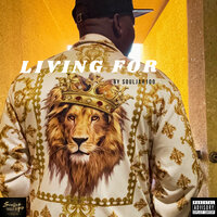 Living For - Souljah100