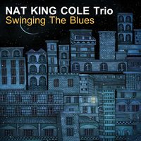 The Man I Love - Nat King Cole Trio & Джордж Гершвин
