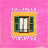 Da Janela - Math & Flávia Felicio & Fernando Malt & Daniel Mota & Fabiô & Mari Vannucci