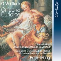 Orfeo ed Euridice: Act III, Scene II - "Ah! finisca e per sempre" (Orfeo, Amore, Euridice) - Peter Maag & Orquesta Sinfonica de Madrid & Ewa Podleś & Elena de la Merced & Ana Rodrigo & Кристоф Виллибальд Глюк