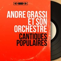 Il est né le divin enfant - André Grassi et son Orchestre
