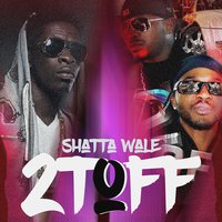 We on Fire - Shatta Wale & 2TOFF