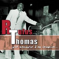 Trouble In Mind - Rufus Thomas