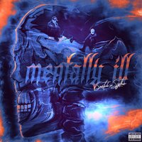 Mentally ILL - Switch & Sythe