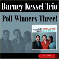 Minor Mystery - The Barney Kessel Trio