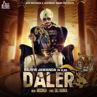 Daler - Rajvir Jawanda & Gill Raunta