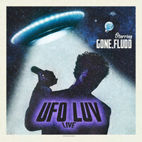 UFO LUV - GONE.Fludd