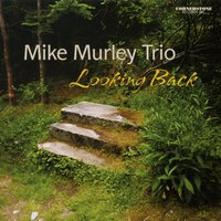 Who Cares - Mike Murley & Reg Schwager & Steve Wallace & Mike Murley Trio