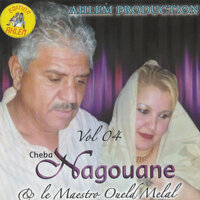 madertou nouacer khaoua - Cheba Negouane & Oueld Melal
