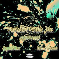 Fukcing With Me - BBKnight & squidnice & Le$Laflame
