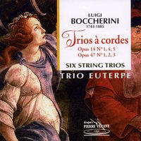Trio No.4  en ré majeur, Op. 14, G98: Andantino - Guy Besnard & Jean-Pierre Lacour & Denis Bouez & Le Trio Euterpe & Le Trio Euterpe, Denis Bouez, Jean-Pierre Lacour, Guy Besnard & Луиджи Родольфо Боккерини