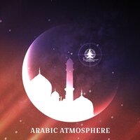 Arabic Atmosphere - Oriental Music Zone