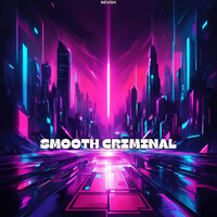 Smooth Criminal - NeVish