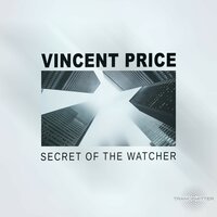 Secret of the Watcher - Vincent Price