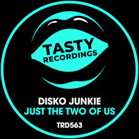 Just The Two Of Us - Disko Junkie