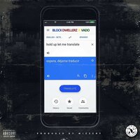 Translate - Vado & Block Dwellerz