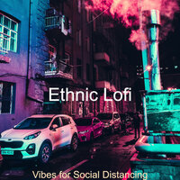 High-class Moods for Study Sessions - Ethnic Lofi