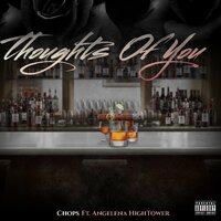 Thoughts of you - CHOPS & Angelena Hightower