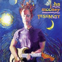 Take Time to Know Her - John Mooney