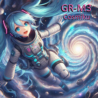 4.2 Lightyears - GR-M3 & Miku