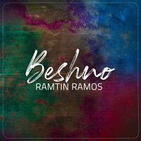 Beshno - Ramtin Ramos