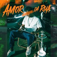 Amor da Rua - Misael & Hungria