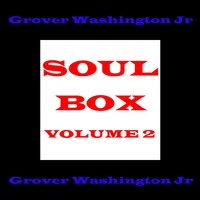 Don't Explain - Grover Washington, Jr.