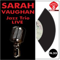 A Foggy Day (In London Town) - Sarah Vaughan & Jimmy Cobb & Carl Schroeder & Jhon Granelli