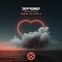 Where the Love Is - Jerome & Mila Falls