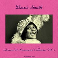 Yes Indeed He Do! - Bessie Smith