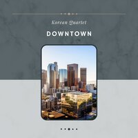 Downtown (Easy Listening Jazz) - Korean Quartet