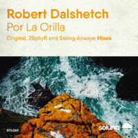 Por La Orilla - Robert Dalshetch & Sailing Airwave