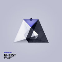 SYSYGY - GHEIST
