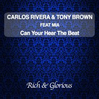 Can You Hear the Beat - Carlos Rivera & MIA