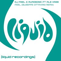 Feel - DJ Feel & Aurosonic & Ale Haze & Giuseppe Ottaviani