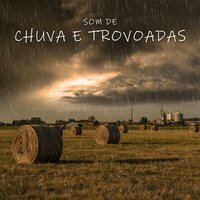 Som de Chuva e Trovoadas, Pt. 41 - Som de Chuva e Trovoadas
