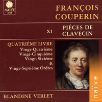 Quatrième livre de pièces de clavecin, Ordre XXV: La muse victorieuse - Blandine Verlet & Франсуа Куперен