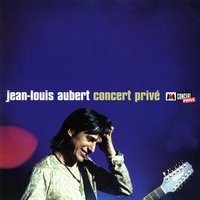 La Bombe humaine / Laisse tomber / Crache ton venin - Jean-Louis Aubert