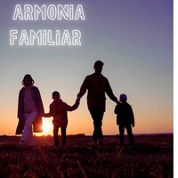 Melodías en familia - Música para relajarte para tener la casa feliz