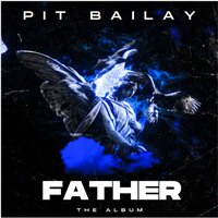 Father - Pit Bailay