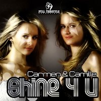 Shine 4 U - Ronnie Maze & Carmin & Camille